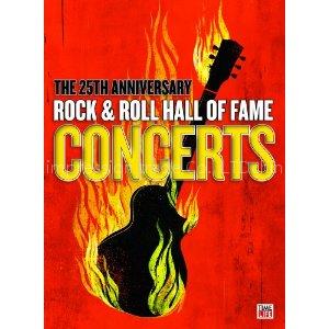 25th Anniversary Rock & Roll Hall Of Fame Concerts